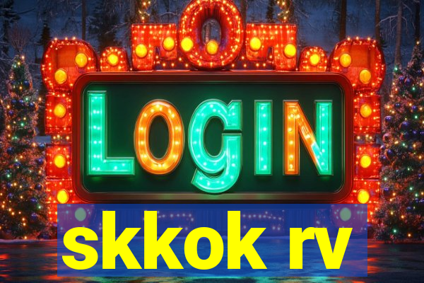 skkok rv